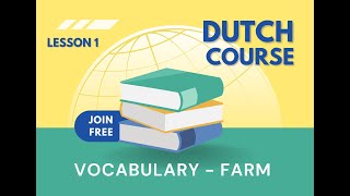 LEARN DUTCH  LESSON 1 FARM  FREE DUTCH VOCABULARY COURSE [upl. by Etnaled]