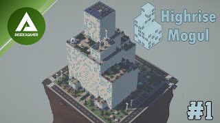 Highrise Mogul  First Look  Early Access  Building An Empire Under one Roof 1 [upl. by Yelsiap432]