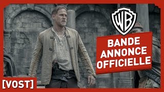 Le Roi Arthur  La Légende dExcalibur  Bande Annonce Finale VOST  Charlie Hunnam  Jude Law [upl. by Atillertse960]