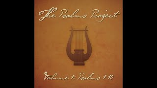 Psalm 1 Everything He Does Shall Prosper feat Lance Edward  The Psalms Project [upl. by Gerrard294]