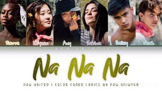 Now United  “Na Na Na”  Color Coded Lyrics [upl. by Aikal]