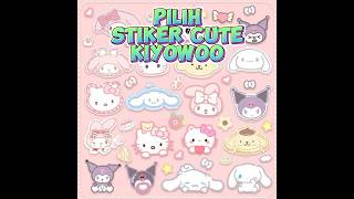 Pilih Stiker favorite cute kiyowoo sticker cute journal [upl. by Assirod150]