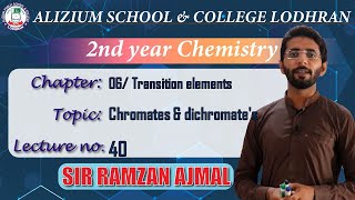 Chromates amp dichromates  Lecture  40  Chapter  6  2nd Year  Chemistry  Sir Ramzan [upl. by Ladnyk]