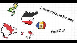 Irredentism in Europe Part I [upl. by Yerocal]