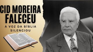 Adeus a Cid Moreira A Voz que Aproximou Milhões da Bíblia [upl. by Isiad]