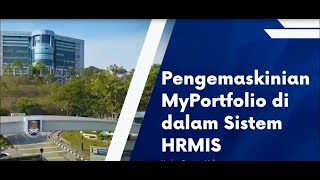 Tatacara Pengemaskinian Maklumat MyPortfolio Dalam Sistem HRMIS [upl. by Adnoma]