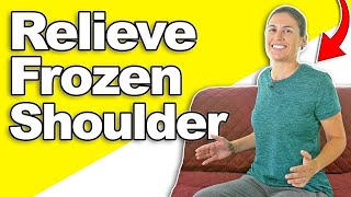 Get Relief From Frozen Shoulder Adhesive Capsulitis With These EASY Stretches [upl. by Ariaj]