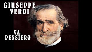 GIUSEPPE VERDI  VA PENSIERO NABUCCO TESTO E MUSICA [upl. by Amuh]