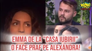 Emma de la quotCasa Iubiriiquot o face praf pe Alexandra Fosta concurentă lansează acuzații dure [upl. by Ana]