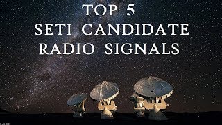 Top 5 Most Promising SETI Radio Signals [upl. by Wainwright]