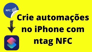 Como ativar automações no iPhone por NFC [upl. by Leizar]