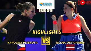 Jelena Ostapenko vs Karolina Pliskova  WTA Brisbane International Tennis Round of 16  Highlights [upl. by Alvy]