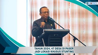 Tahun 2024 47 Desa Di Paser Jadi Lokus Stunting [upl. by Ainitsirk]