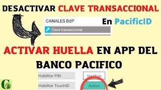 Como activar huella dactilar pacificIDdesactivar clave transaccionalDESACTIVAR CLAVE PacificID 24 [upl. by Wilie]