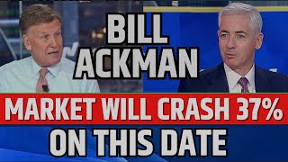 Bill Ackman Said Market Will Crash 37  Stock Market Prediction [upl. by Dorcy943]