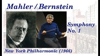 Mahler Symphony No 1  BernsteinNew York Philharmonic 1966 [upl. by Genie941]