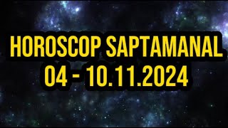 Horoscop saptamanal 410 Noiembrie 2024 Balantele isi fac prieteni noi [upl. by Lisha899]