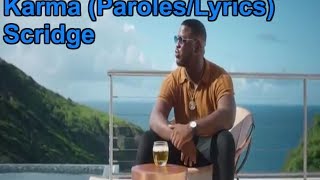 Scridge  Karma ParolesLyrics [upl. by Anairam]