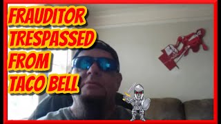 Frauditor Audits The Freeport NY TACO BELL and Gets TRESPASSED Walk Of Shame [upl. by Adnorrehs]