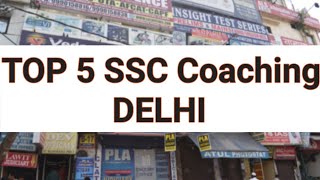 Top 5 SSC coaching in DelhiTop Five SSC Coaching Institute in DelhiTop 10 ssc coaching in delhi [upl. by Suivart]