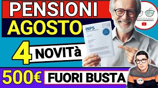 PENSIONI AGOSTO ➡ 4 NOVITÀ IN ARRIVO nel CEDOLINO  Bonus INPS 500€ ANTEPRIMA INVALIDI RIMBORSI 730 [upl. by Diaz]