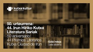 44 Irun Hiriko Kutxa Literatura Sariak  44 Premios Literarios Kutxa Ciudad de Irun [upl. by Anairam]