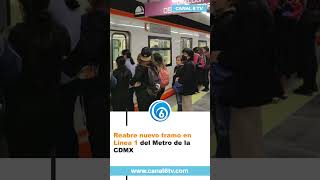 Reabre nuevo tramo en Línea 1 del Metro de la CDMX [upl. by Inatirb611]