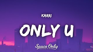 Karri  only u Lyrics [upl. by Paza]