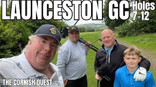 LAUNCESTON Golf Club Holes 7  12 The Cornish Quest [upl. by Anitsyrhk]