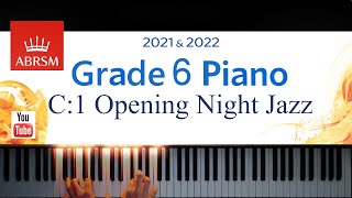 ABRSM 20212022 Grade 6 C1 Opening Night Jazz  Martha Mier Piano exam piece [upl. by Nahtanha]