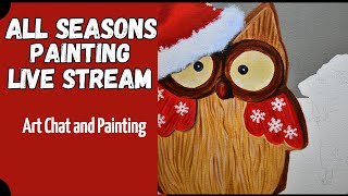 All Seasons Painting Live Stream and Art Chat [upl. by Rodman]