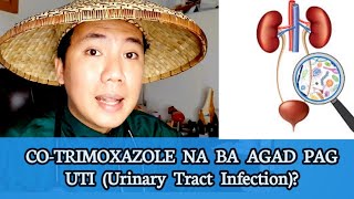 COTRIMOXAZOLE NA BA AGAD PAG MAY UTI URINARY TRACT INFECTION [upl. by Ximenez]