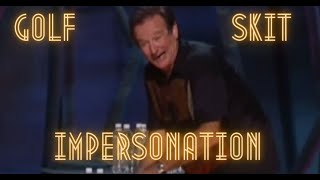 Robin Williams Golf Skit [upl. by Cohl40]