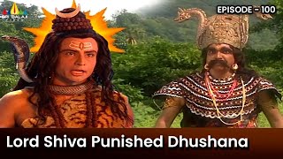 Lord Shiva Punished Dhushana  Episode 100  Om Namah Shivaya Telugu Serial SriBalajiMovies [upl. by Zaria]