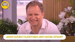 MACIEJ STUHR PORÓWNUJE SIĘ DO OJCA  Dzień Dobry TVN [upl. by Eloken875]