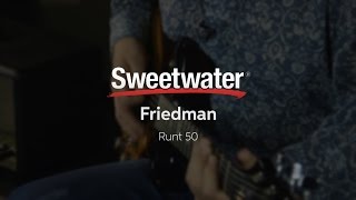 Friedman Runt 50 Guitar Amp Review [upl. by Ardath]