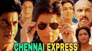 Chennai Express Full Movie Shahrukh Khan  Hd 1080  Deepika Padukone  Movie Review And Fact [upl. by Leiva183]