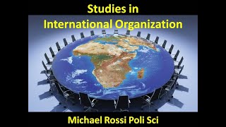 International Organizations Video Series Introduction [upl. by Ztnahc358]