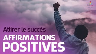 ATTIRER LE SUCCES  Affirmations positives  Motivation Online FRANCE [upl. by Suilenroc]