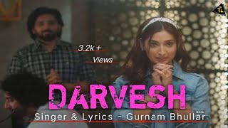 Darvesh  Gurnam Bhullar  Parinda Paar Geya  New Punjabi Song 2024 [upl. by Trever826]