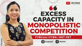 Excess Capacity In Monopolistic Competition  Perfect Competition vs Monopolistic Competition ecoso [upl. by Godspeed466]