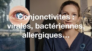 Quels sont les différents types de conjonctivites et comment les traiter lavages   COF [upl. by Lucas943]