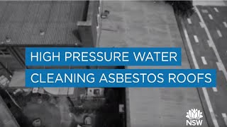 Pressure cleaning asbestos roofs  safety alert [upl. by Ganny]