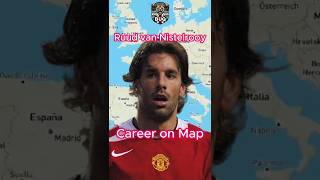 Ruud van Nistelrooy 🇳🇱 • Career on Map 🌍 • vannistelrooy manutd football viral shorts edit [upl. by Brinn]