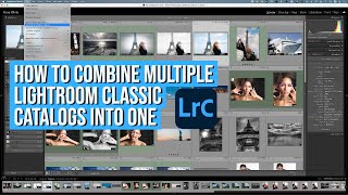 How To Combine Multiple Lightroom Classic Catalogs Into One [upl. by Attenwad]