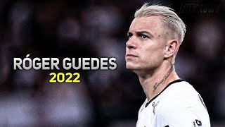 Róger Guedes 2022 ● Corinthians ► Dribles Gols amp Assistências  HD [upl. by Kort895]