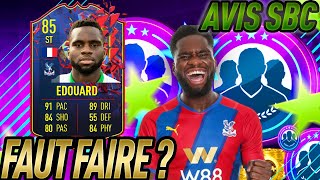 FIFA 22 AVIS SBC ODSONNE EDOUARD 85  RECORD BREAKER BRISEURS DE RECORD   FAUT FAIRE OU PAS [upl. by Notxed]