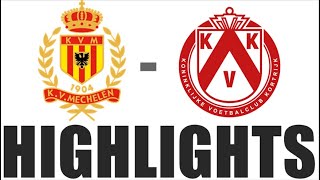 KV Mechelen 30 KV Kortrijk Highlights  Pro League 202425 [upl. by Thomasin770]