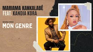 Mariama Kankalabé feat Kandia Kora  Mon Genre  Clip audio [upl. by Assennev839]