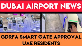 Dubai Airport News 2023  How To Use GDRFA Smart Gate Service And Approval [upl. by Percy192]